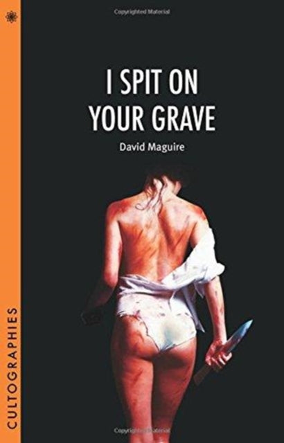 Book cover of: I Spit on Your Grave. By: David Maguire