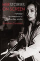 Book cover of: Herstories on Screen. By: Kathleen Cummins
