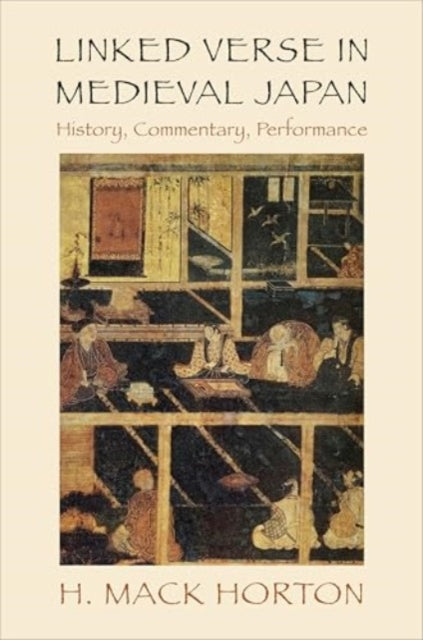 Book cover of: Linked Verse in Medieval Japan. By: H. Mack Horton