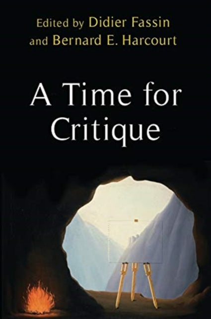 Book cover of: Time for Critique. By: Bernard E. Harcourt