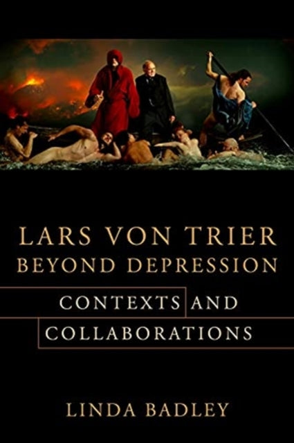 Book cover of: Lars von Trier Beyond Depression. By: Linda Badley
