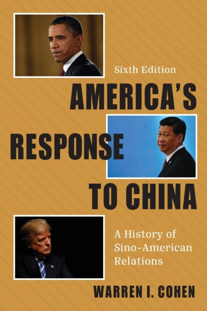 Book cover of: America's Response to China. By: Warren I. Cohen