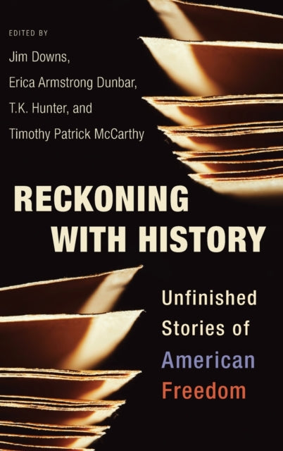 Book cover of: Reckoning with History. By: Jim Downs