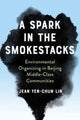 Book cover of: Spark in the Smokestacks. By: Jean Yen-Chun Lin