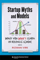 Book cover of: Startup Myths and Models. By: Rizwan Virk