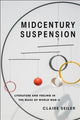 Book cover of: Midcentury Suspension. By: Claire Seiler