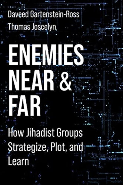 Book cover of: Enemies Near and Far. By: Daveed Gartenstein-Ross