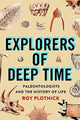 Book cover of: Explorers of Deep Time. By: Roy Plotnick