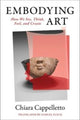 Book cover of: Embodying Art. By: Chiara Cappelletto