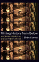 Book cover of: Filming History from Below. By: Efrén Cuevas
