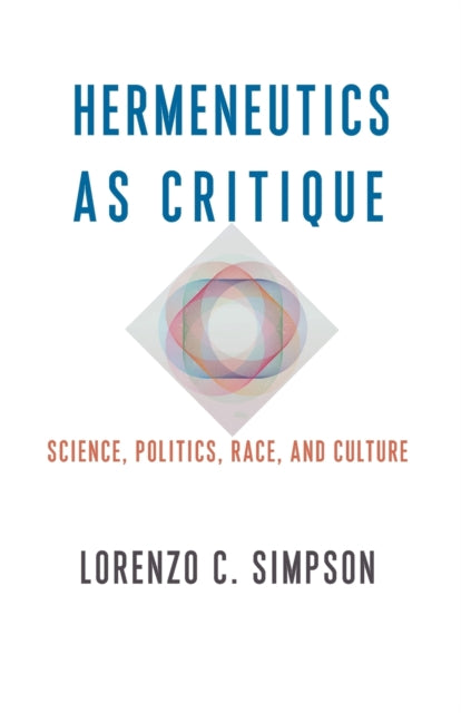 Book cover of: Hermeneutics as Critique. By: Lorenzo C. Simpson
