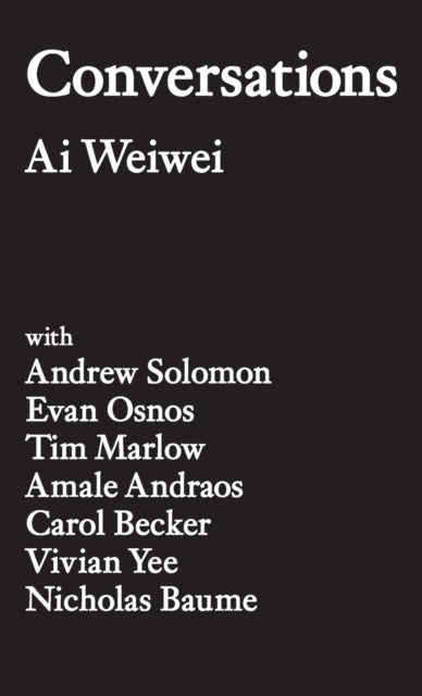 Book cover of: Conversations. By: Ai Weiwei
