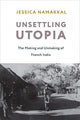 Book cover of: Unsettling Utopia. By: Jessica Namakkal