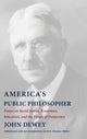 Book cover of: America's Public Philosopher. By: John Dewey