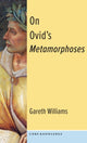 Book cover of: On Ovid's Metamorphoses. By: Gareth David Williams