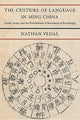Book cover of: Culture of Language in Ming China. By: Nathan Vedal
