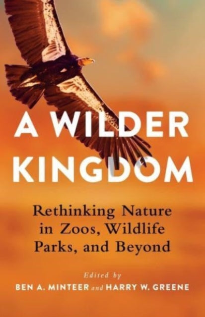Book cover of: Wilder Kingdom. By: Harry Greene