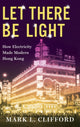 Book cover of: Let There Be Light. By: Mark Clifford