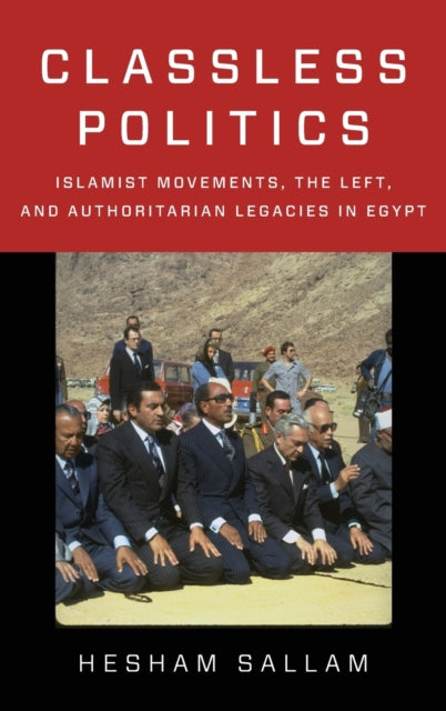 Book cover of: Classless Politics. By: Hesham Sallam