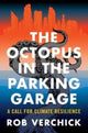 Book cover of: Octopus in the Parking Garage. By: Rob Verchick