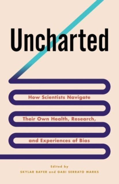 Book cover of: Uncharted. By: Skylar Bayer