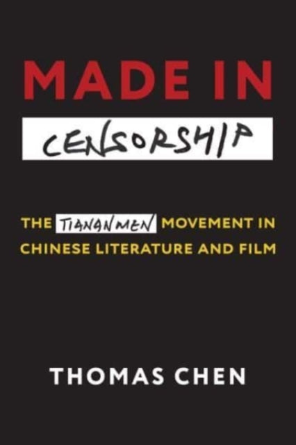 Book cover of: Made in Censorship. By: Thomas Chen