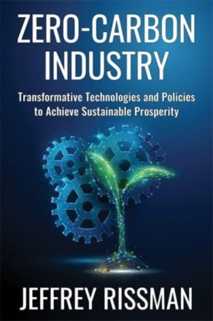 Book cover of: Zero-Carbon Industry. By: Jeffrey Rissman