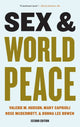 Book cover of: Sex and World Peace. By: Valerie Hudson