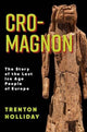 Book cover of: Cro-Magnon. By: Trenton W. Holliday