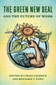 Book cover of: Green New Deal and the Future of Work. By: Craig Calhoun