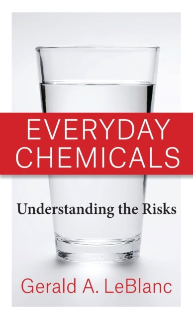 Book cover of: Everyday Chemicals. By: Gerald A. LeBlanc