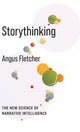 Book cover of: Storythinking. By: Angus Fletcher