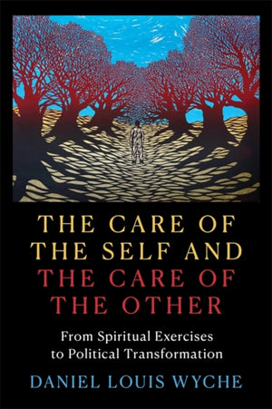 Care of the Self and the Care of the Other