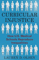 Book cover of: Curricular Injustice. By: Lauren D. Olsen
