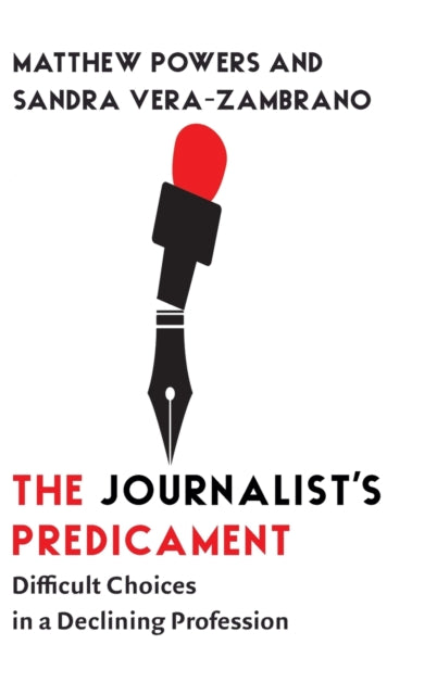 Book cover of: Journalist's Predicament. By: Matthew Powers
