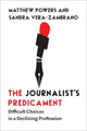 Book cover of: Journalist's Predicament. By: Matthew Powers