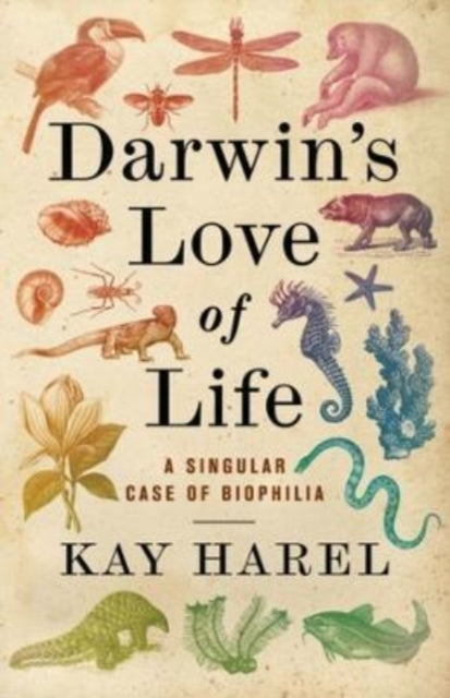 Book cover of: Darwin's Love of Life. By: Karen L. Harel