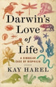 Book cover of: Darwin's Love of Life. By: Karen L. Harel