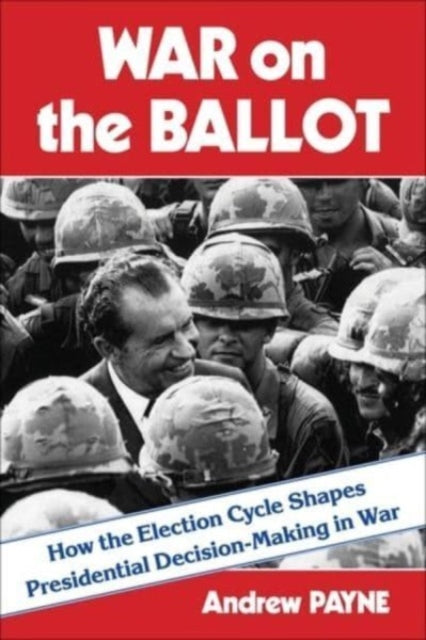 Book cover of: War on the Ballot. By: Andrew Payne