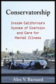 Book cover of: Conservatorship. By: Alex V. Barnard