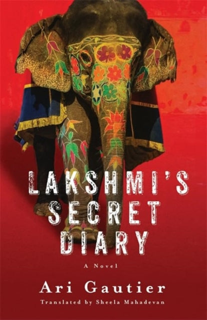 Book cover of: Lakshmi’s Secret Diary. By: Ari Gautier