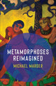 Book cover of: Metamorphoses Reimagined