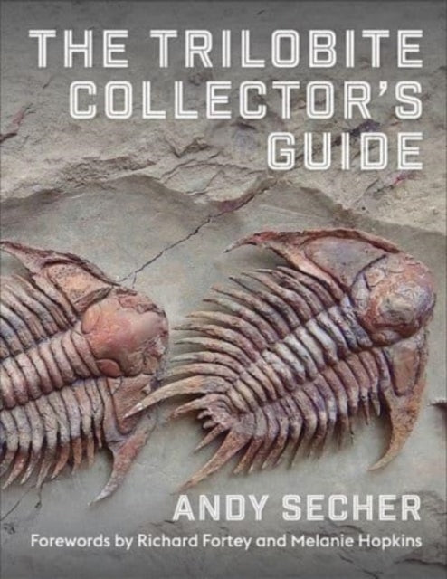 Book cover of: Trilobite Collector's Guide. By: Andy Secher