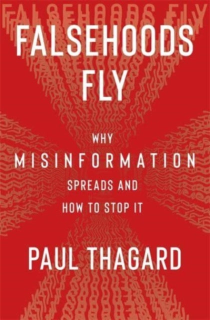 Book cover of: Falsehoods Fly. By: Paul Thagard