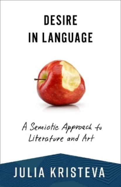Book cover of: Desire in Language. By: Julia Kristeva