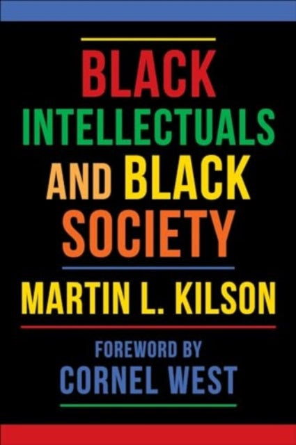 Book cover of: Black Intellectuals and Black Society. By: Martin Kilson