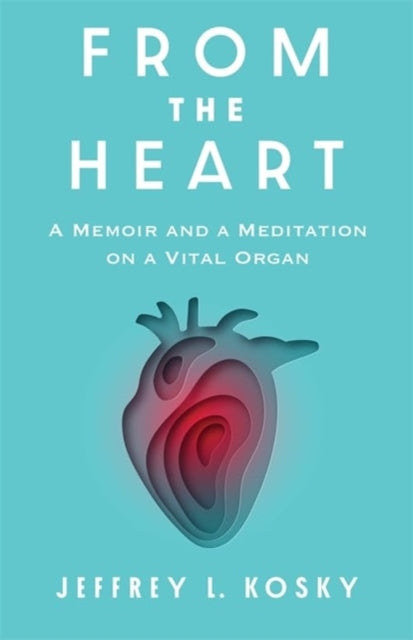 Book cover of: From the Heart