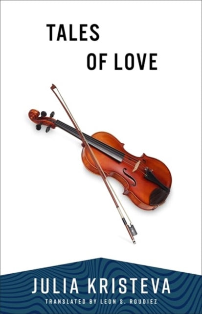Book cover of: Tales of Love. By: Julia Kristeva