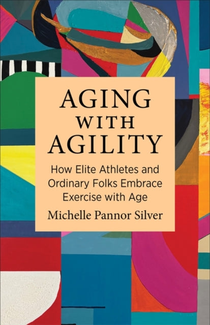 Book cover of: Aging with Agility