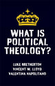 Book cover of: What Is Political Theology?